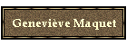 Genevive Maquet