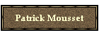 Patrick Mousset